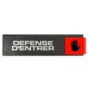 PLAQUE DEFENSE D'ENTRER SL12        4260129