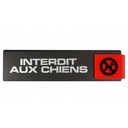PLAQUE INTERDIT AUX CHIENS SL4      4260464